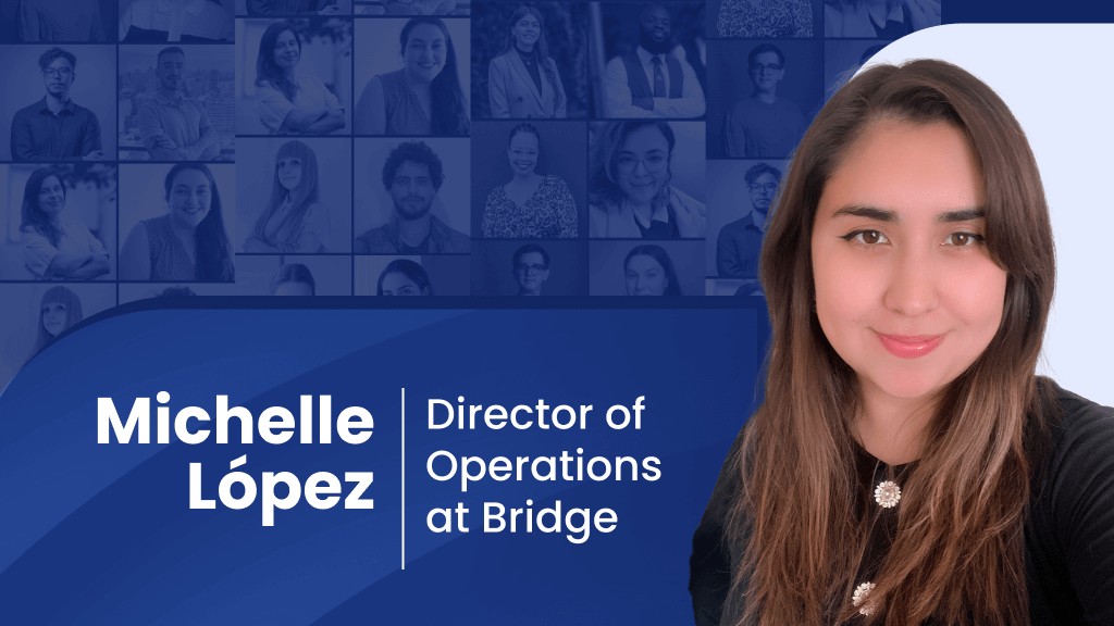 De Global Teacher a Director of Operations: el recorrido de Michelle López en Bridge