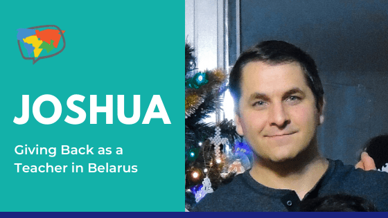 Joshua, English Teacher in Belarus, Eastern Europe