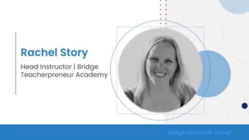 a promo of Rachel Story, Head Instructor of Bridge Teacherpreneur Academy.