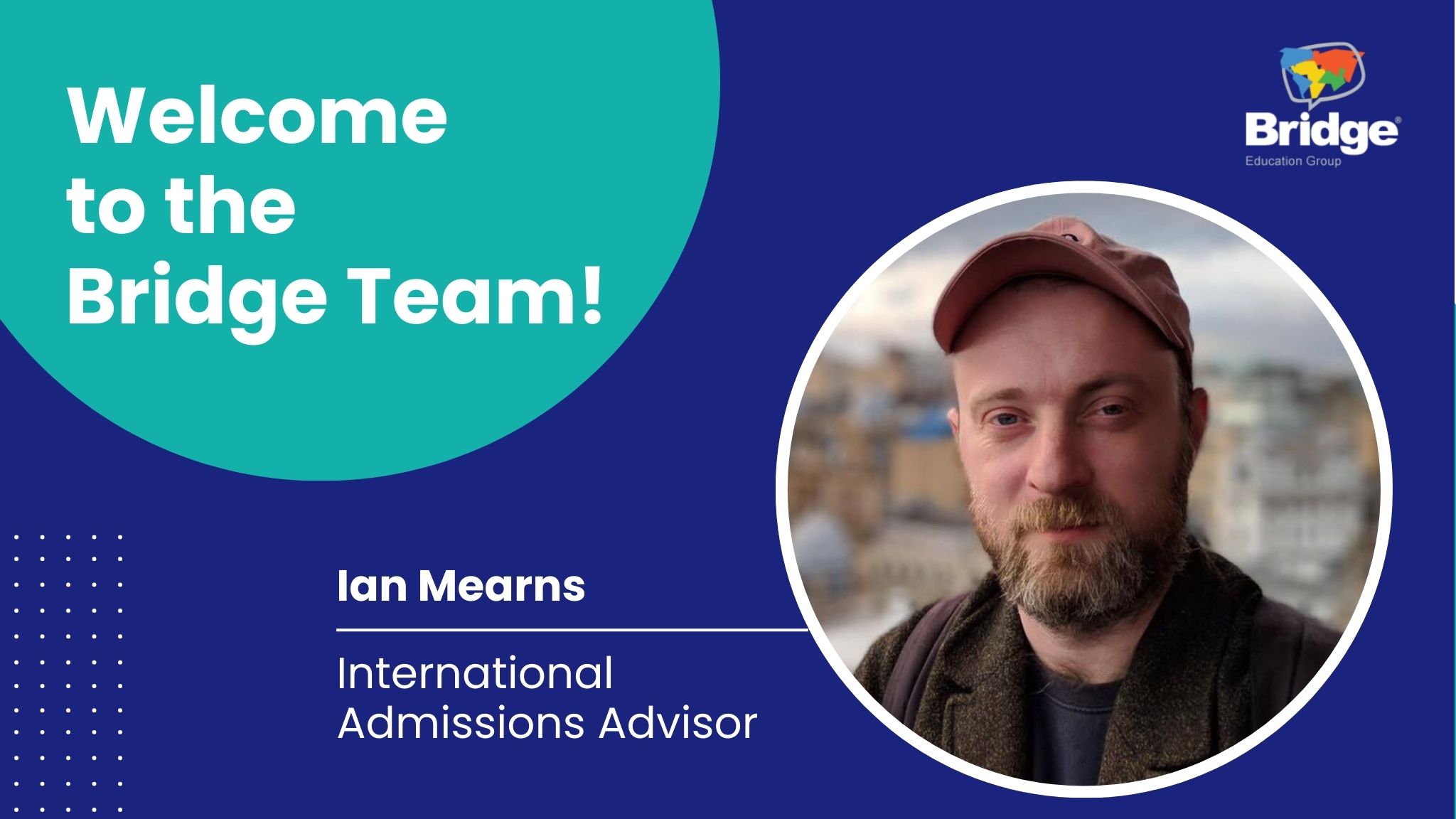 Ian Mearns, Bridge International Admissions Advisor