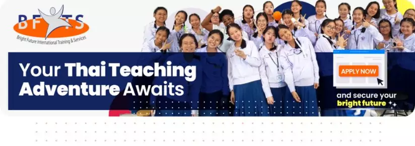 A banner image with the BFITS logo, a picture of a group of students, and the text Your Thai Teaching Adventure Awaits, Apply Now and secure your bright future