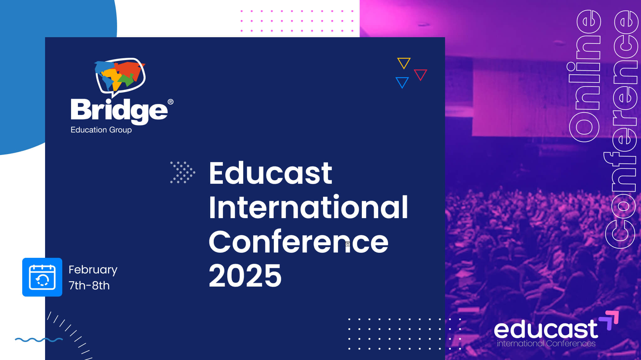 A graphic with the text Educast International Conference 2025 along with the Bridge logo