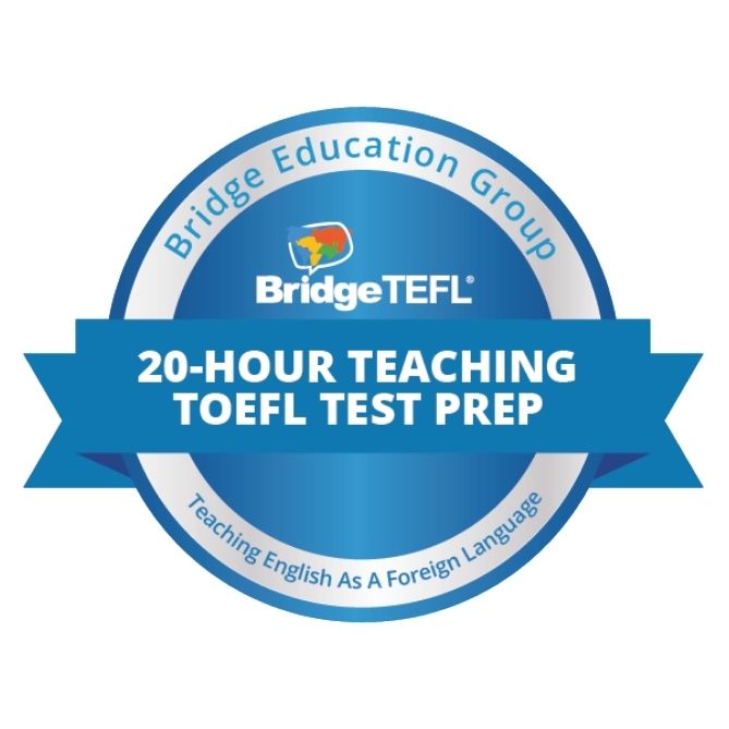 Bridge's digital badge for the 20-hour Teaching TOEFL Test Prep certification.